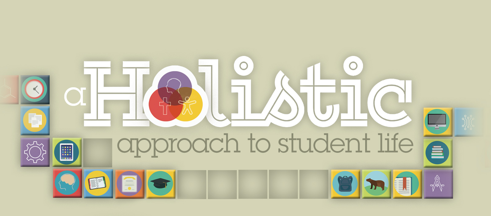 Holistic Approach to Student Life